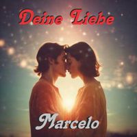 Marcelo - Deine Liebe
