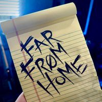 Far From Home - So I Thought