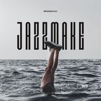 Jazzmake - Broken Play