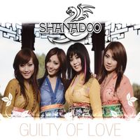 Shanadoo - Guilty of Love
