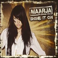 Maarja - Shine It On