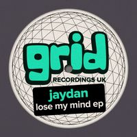 Jaydan - Lose My Mind EP