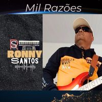 Ronny Santos - Mil Razões