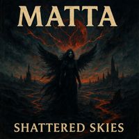 MATTA - Shattered Skies