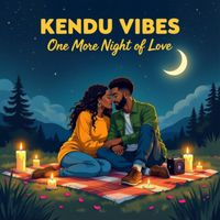 KENDU VIBES - One More Night Of Love