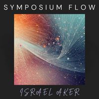 Israel Aker - Symposium Flow