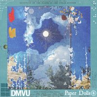 DMVU - Paper Dolls