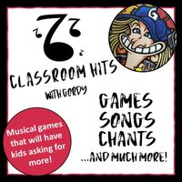 Gordy - Classroom Hits! Games, Songs, Chants, And More