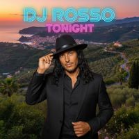 DJ Rosso - Tonight (EDM Dancemix)