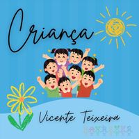 Vicente Teixeira - Criança