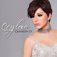 Ceylan - Cennetim Ol
