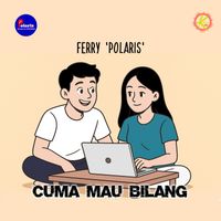 Ferry polaris - CUMA MAU BILANG