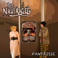 Les Naufragés - Fantaisie