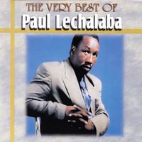 Paul Lechalaba - The Very Best of Paul Lechalaba