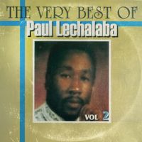 Paul Lechalaba - The Very Best of Paul Lechalaba, Vol. 2
