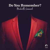 Michelle Simonal - Do You Remember?