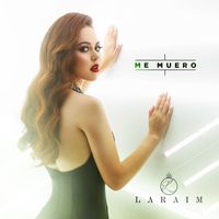 Laraim - Me Muero