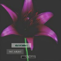 Daniel Iddon - test_subject (Original Mix)