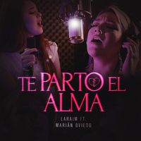 Laraim - Te Parto el Alma (feat. Marián Oviedo)