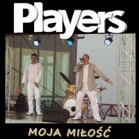 PLAYERS - Moja Miłość