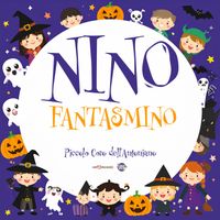 Piccolo Coro dell'Antoniano - Nino fantasmino