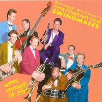 Bernard Berkhout's Swingmates - Good Enough to Keep