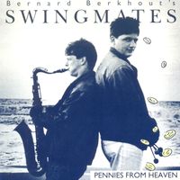 Bernard Berkhout's Swingmates - Pennies From Heaven (Instr.)