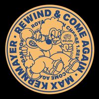 Max Kernmayer - Rewind & Come Again