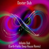 Dexter Dub - Infinite Dub (Earth-Fields Deep House Remix)