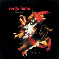 Serge Lama - La vie lilas
