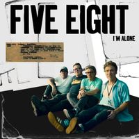 Five Eight - I'm Alone