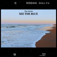 Tina Martin - See The Blue
