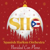 Spanish Harlem Orchestra - Navidad Con Plena
