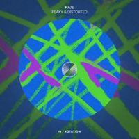 RAJE - Peaky & Distorted