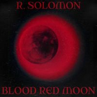 R. Solomon - Blood Red Moon