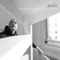 Block - I Thought I Won The War