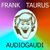 Frank Taurus - Audiogaudi