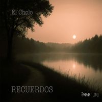 El Cholo - Recuerdos