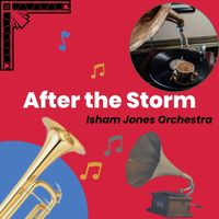 Isham Jones Orchestra - After the Storm