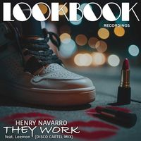 Henry Navarro - They Work (Disco Cartel Mix)