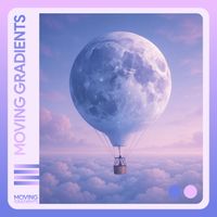 Moving Gradients - Moon Balloon