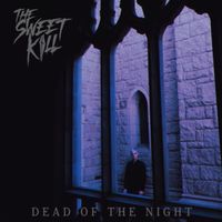 THE SWEET KILL - Dead of the Night