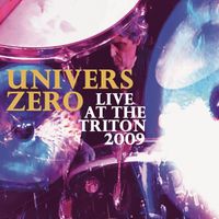 Univers Zero - Live at the Triton 2009