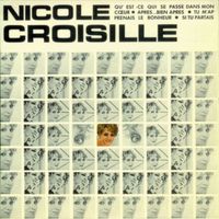 Nicole Croisille - Qu'est-ce qui se passe dans mon coeur
