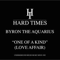 Byron the Aquarius - One Of A Kind (Love Affair)