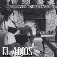 Veronica Sanchez - El Adios