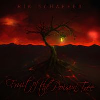 Rik Schaffer - Fruit of the poison tree
