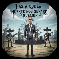 Rublink, Yosef Eisenhart - Hasta Que La Muerte Nos Separe
