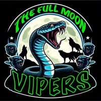 The full moon vipers - wash your mouth out