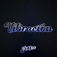 Grupo Retro - Vibración
